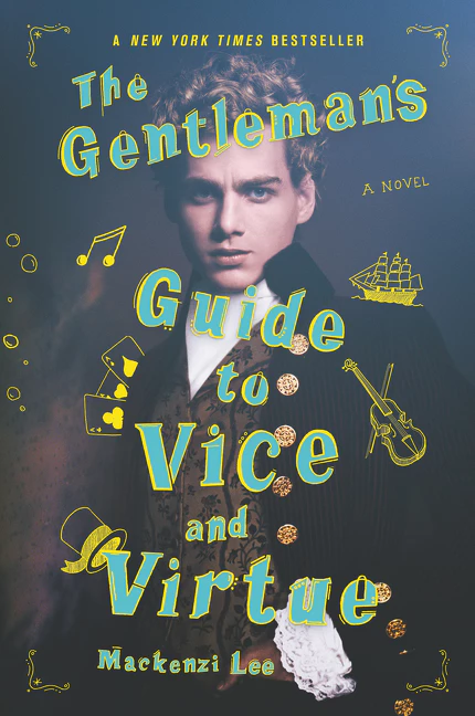 HarperCollins Publishers Inc The Gentleman's Guide to Vice and Virtue  Paperback  Mackenzi Lee