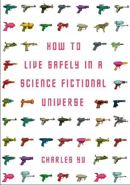 Christian Focus Publications LTD How to Live Safely in a Science Fictional Universe  Paperback  Charles Yu